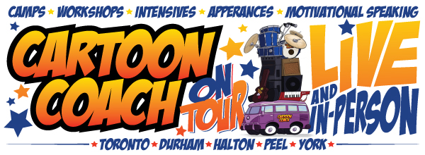 Cartoon Coach On-Tour, Camps, Workshops, Intensives, Motivational Speaking Engagements and Special Appearances.