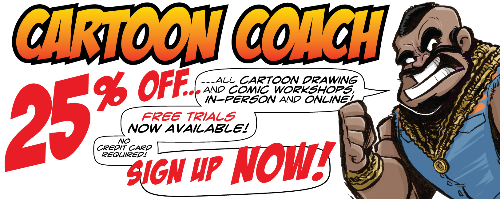 Cartoon Coach sale 25% off all classes in-person and online